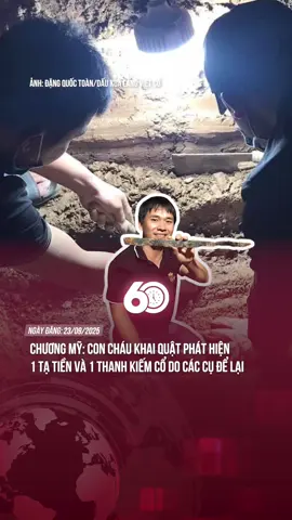 CHƯƠNG MỸ: CON CHÁU KHAI QUẬT PHÁT HIỆN 1 TẠ TIỀN VÀ 1 THANH KIẾM CỔ DO CÁC CỤ ĐỂ LẠI #theanh28 #60giay #tiktoknews 