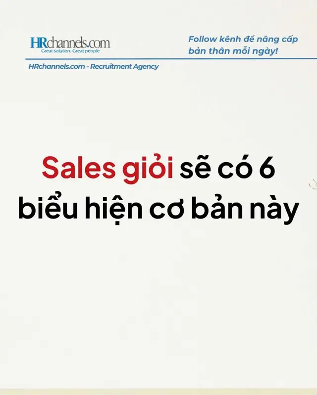Sales giỏi là sự kết hợp của kỹ năng + kiến thức + thái độ. Họ vừa là chuyên gia tư vấn, vừa là người bạn đáng tin, khiến khách hàng cảm thấy “mua hàng là lựa chọn đúng đắn” chứ không phải bị thuyết phục. #headhunter #LearnOnTikTok #sales #nhanviensales #congso #kynangsale