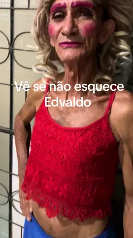 Vê se não esquece Edvaldo #viral #duet #tiktok #fyp #foryoupage 