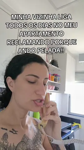 MINHA VIZINHA LIGA TODOS OS DIAS NO MEU APARTAMENTO RECLAMANDO PORQUE ANDO PELADA!! - História de seguidor  #vizinha #pelada #fyp #foryoupage #confusao 