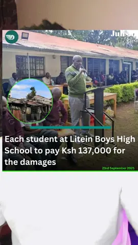 Each student at Litein Boys High School to pay Ksh 137,000 for the damages
