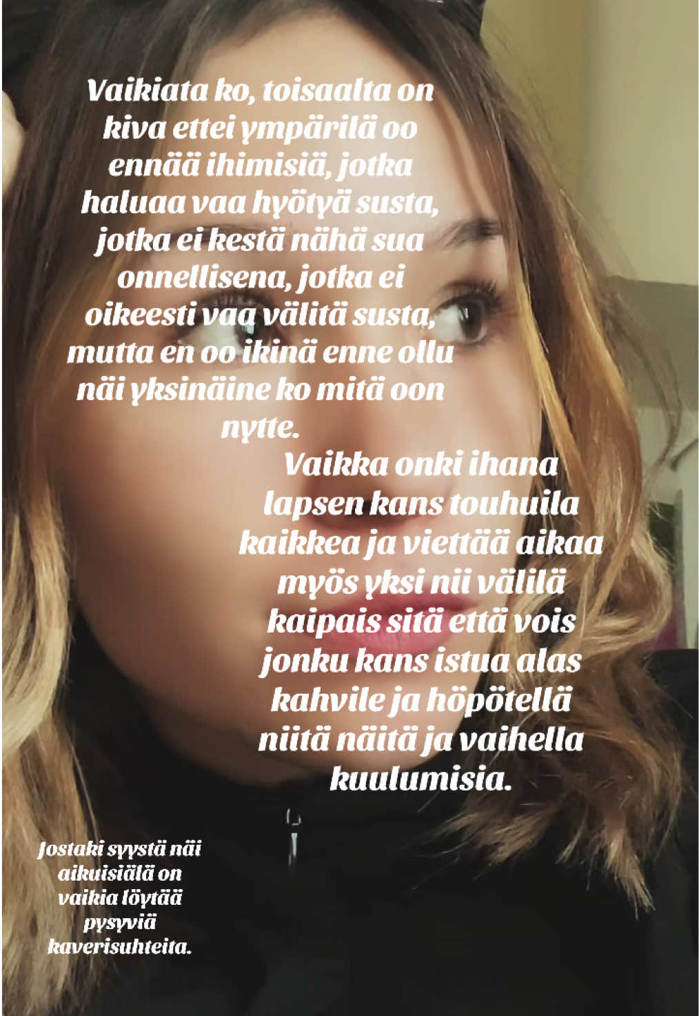 #relatablecontent🖤 #ystävyys #yksinäisyys #forupage #foryoupagе 