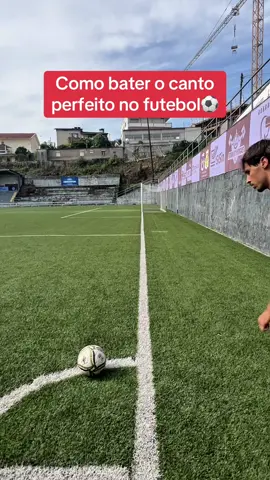 Como bater um canto/escanteio perfeito ⚽️🔥 #futebol #treino #portugal #dica #fyp 