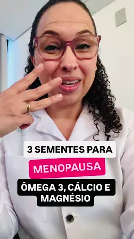 3 SEMENTES que TODAS MULHER que está na MENOPAUSA deveria usar #calcio #magnesio #omega3 #menopausa