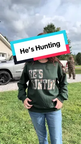 If your manhunt, this is the perfect sweatshirt #couplecomedy #hunter #deerhunting #huntinglife #Outdoors  