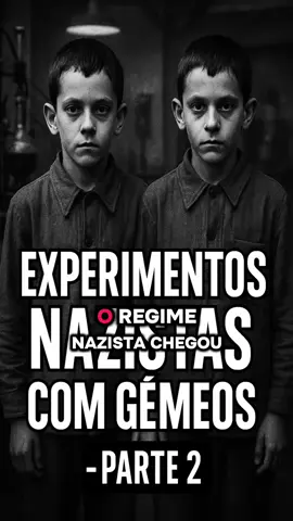 EXPERIMENTOS NAZISTAS COM GÊMEOS | Parte 2 Durante a Segunda Guerra, o regime nazista realizou experimentos cruéis com gêmeos, liderados por Josef Mengele, o chamado Anjo da Morte. Injeções misteriosas, cirurgias sem anestesia e testes desumanos marcaram esse capítulo sombrio da história. #curiosidades #bizarro #segundaguerramundial💂 #creatorsearchinsights 