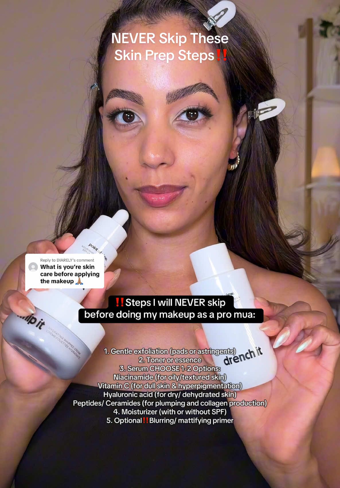 Replying to @DIARELY If my base doesn’t look FLAWLESS it’s because I missed some of these steps‼️ This is the basic routine to have a flawless and smooth makeup application EVERY SINGLE TIME.   I rotate my skin care and prep here and there because I honestly have so many options but truth be told my base looks the BEST when I use @Point of View Beauty to prep my skin. If you don’t know where to start, I’d suggest trying these out!  #skinprep #skinprepformakeup #skinpreproutine #skinpreptips #flawlessbasemakeup #flawlessbaseroutine #flawlessmakeup #promua ##nycmakeupartist 