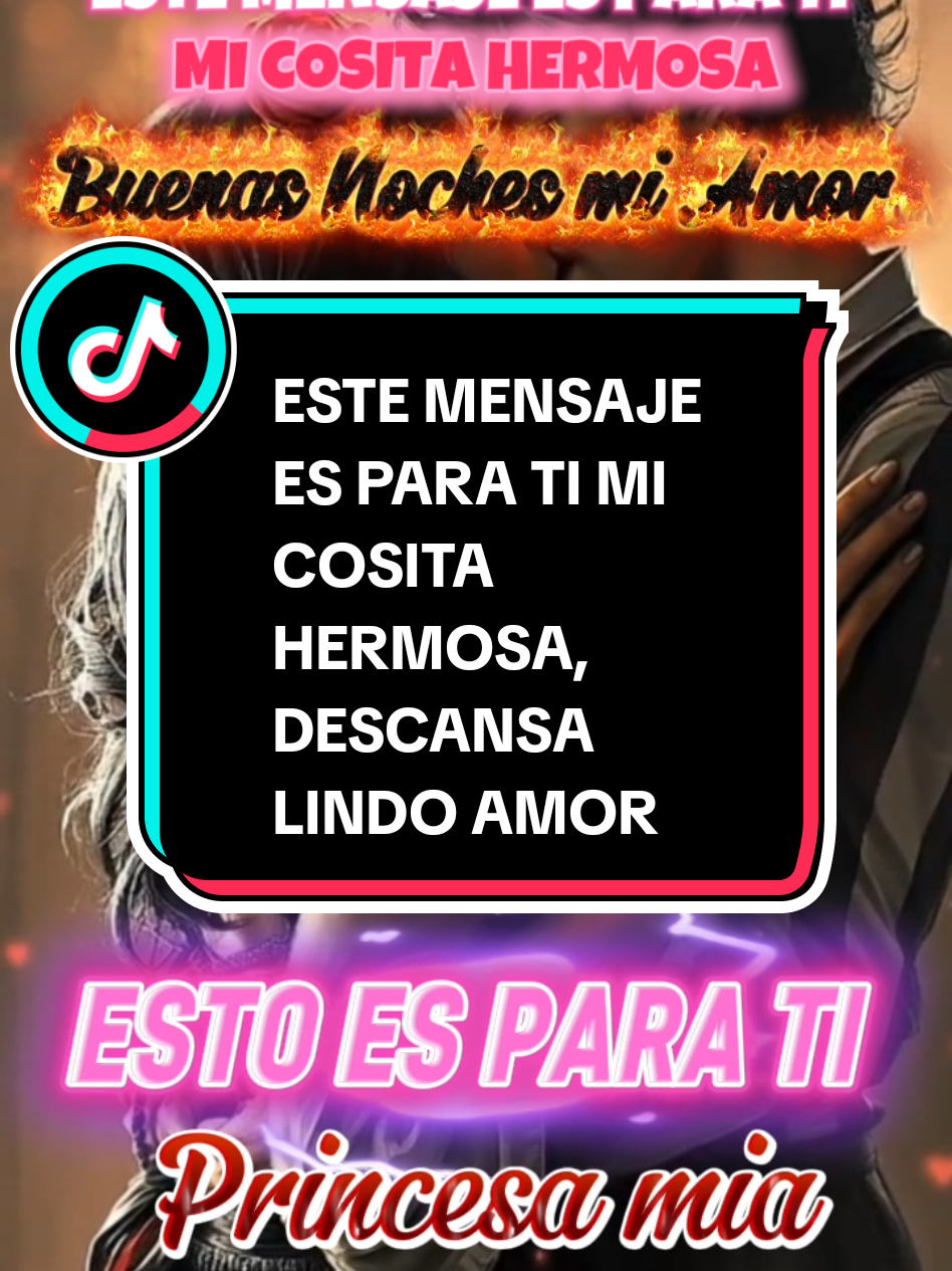Este mensaje es para ti , mi cosita hermosa , descansa Lindo amor. #buenasnoches #poema #teamo #palabrasdeamor #LIVEIncentiveProgram 