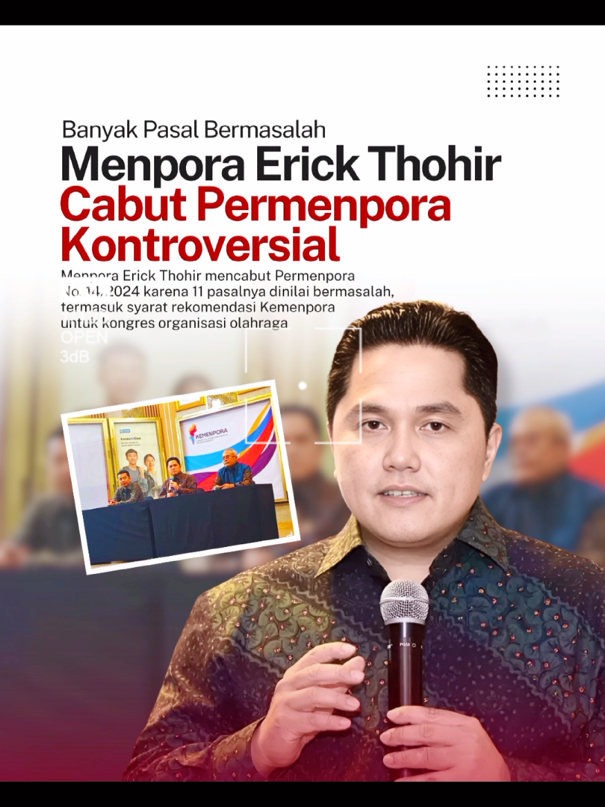 Menteri Pemuda dan Olahraga Republik Indonesia (Menpora RI), Erick Thohir, resmi mencabut Peraturan Menteri Pemuda dan Olahraga (Permenpora) Nomor 14 Tahun 2024 tentang Standar Pengelolaan Organisasi Olahraga Lingkup Olahraga Prestasi #erickthohir #trendingtiktok 