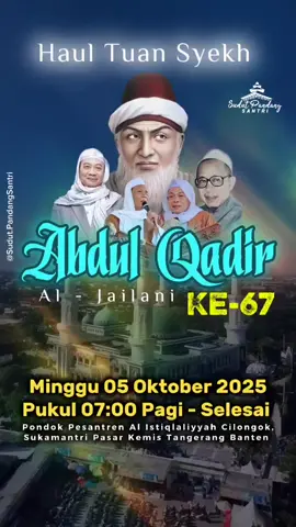 #fyp #haulsyekhabdulqodirjaelanke67 #cilongokpasarkemis  #majelissholawat 