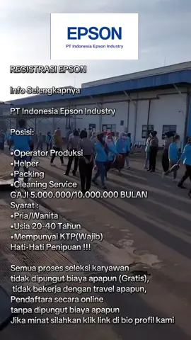 REGISTRASI EPSON Info Selengkapnya PT Indonesia Epson Industry Posisi: •Operator Produksi •Helper •Packing •Cleaning Service GAJI 5.000.000/10.000.000 BULAN Syarat : •Pria/Wanita •Usia 20-40 Tahun •Mempunyai KTP(Wajib) Hati-Hati Penipuan !!! Semua proses seleksi karyawan tidak dipungut biaya apapun (Gratis),  tidak bekerja dengan travel apapun,  Pendaftara secara online  tanpa dipungut biaya apapun Jika minat silahkan klik link di bio profil kami #batam #cikarang #bekasi #loker2025 #4u #foryoupage #masukberanda #fyp #indonesia🇮🇩 #lowongankerja #lokerpabrik #ptepsonbatam #ptepsoncikarang #ptepsonbekasi 