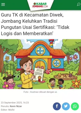 Seorang guru taman kanak-kanak (TK) di Kecamatan Diwek, Kabupaten Jombang, menyampaikan keluhannya terkait praktik pungutan yang terjadi usai pencairan tunjangan sertifikasi guru. Ia menyebut pungutan ini tidak hanya membebani, tetapi juga terkesan dipaksakan. Saat diwawancarai pada Selasa (23/9/2025), guru yang enggan disebut namanya ini mengatakan bahwa di lingkungan guru TK se-Kecamatan Diwek terdapat tradisi memberi kenang-kenangan kepada rekan-rekan guru se kecamatan tersebut setelah menerima tunjangan sertifikasi. Kenang-kenangan tersebut berupa kaos dan kerudung yang dibeli melalui iuran sebesar Rp300.000 per guru. Baca https://kabarjombang.com/hukum-kriminal/guru-tk-di-kecamatan-diwek-jombang-keluhkan-tradisi-pungutan-usai-sertifikasi-tidak-logis-dan-memberatkan/ #gurutk #pungli #jombang #infokini 