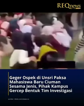 Publik digemparkan oleh video viral perpeloncoan saat ospek di Universitas Sriwijaya (Unsri) yang memperlihatkan mahasiswa baru dipaksa saling berciuman sesama jenis.  Aksi tersebut memicu kecaman luas dari warganet yang menilai ospek seharusnya berisi kegiatan positif dan edukatif, bukan perploncoan yang merendahkan martabat.  Menanggapi hal ini, pihak Unsri melalui Sekretaris Alfitri menyatakan telah membentuk tim investigasi lewat Satgas Pencegahan dan Penanganan Kekerasan di Perguruan Tinggi (PPKPT) dan menegaskan akan memberikan sanksi sesuai aturan jika terbukti ada pelanggaran. Baca selengkapnya di www.reqnews.com  #reqnews #newsupdate #unsri #ospek #perpeloncoan 