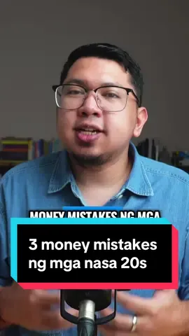 3 money mistakes ng mga nasa 20s #moneyhabits #financialmistake #PersonalFinance 