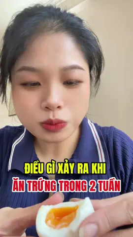Điều gì xảy ra khi ăn trứng trong 2 tuần #antrung #suckhoe #gannhiemmo #khanginsulin