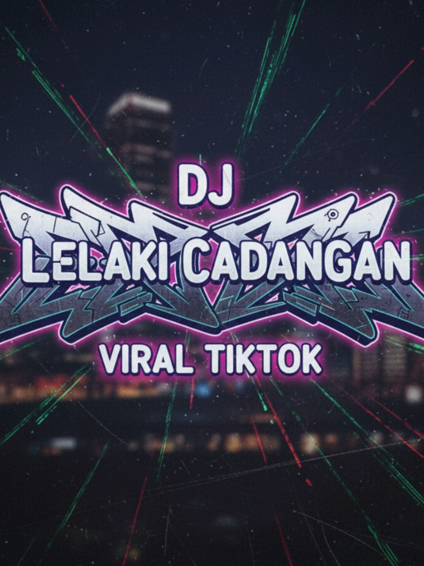 DJ - LELAKI CADANGAN #djtiktok #djjedagjedug #djdrop #djpoluler