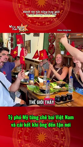 Tỷ phú Mỹ từng chê bai Việt Nam và cái kết khi ông đến tận nơi #vietnam #america #toiyeuvietnam #videoviral #fyp 