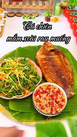Cá chiên mắm xoài rau muống ngon lắm mấy ní ơi #HảoThíchVàoBếp #thíchvàobếp #thíchnấuăn #nấuăncùngtiktok #cachienmamxoairaumuong 