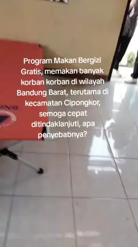 #korbankeracunanmakanbergizigratis #siswakeracunanmbg #bapaaing #gawatdarurat #cipongkor 
