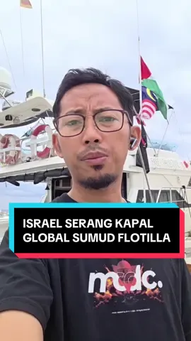 Isarel serang kapal Global Sumud Flotilla