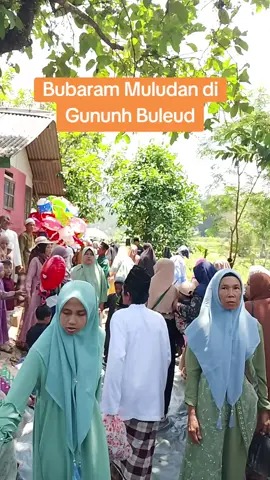 Sat Bubaran Peringatan Maulud di Ponpes Nurul Ulum Gunung Buleud  #tiktok #viraltiktok #fylpシviral #fypシ゚ #muludan 