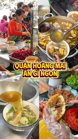 Quận Hoàng Mai ăn gì ngon 😪 #xuhuong #xuhuongtiktok #hanoifood #ancungtiktok #foodtourhanoi 