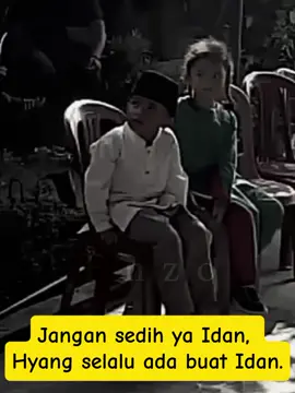 Jangan sedih ya Idan,  Hyang selalu ada buat Idan.😘 #kdm #jawabarat #sahabat  #fyppppppppppppppppppppppp 