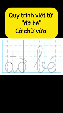Quy trình viết từ đỡ bé cỡ chữ vừa #comailam01 #comailam #comailam02 #hocsinhlop1 #tapvietchudep 