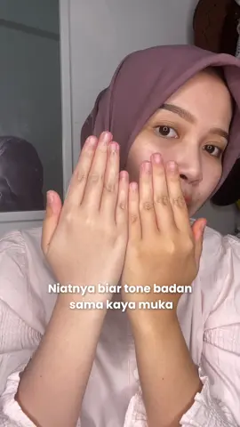 Ehh sekarang malah putihan badan dari pada muka😭 