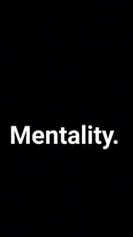 mentality 🤣