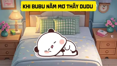 bé mơ thấy anh Dudu #bubu #dudu #bubududu #fyp #一二布布 