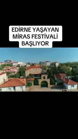 #edirne ##edirneyaşayanmiras #festival @Evrim Kaşıkçı @Kıraç #edirnevaliliği #keşfet 