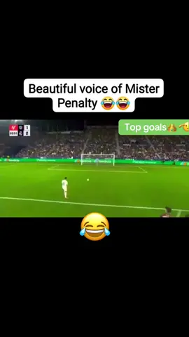 Beautiful voice Mister Penalty 😂 It's against the law of the world to give such a beautiful name 😂😂