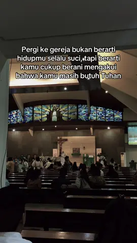 Bukan cukup berani tapi memang selalu butuh Tuhan dalam hidupku✨#tuhanyesusmemberkati  #godisgood #gerejakatolik #catholic #motivation 