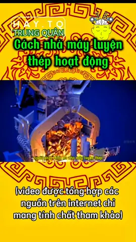 cách nhà máy luyện thép hoạt động #khampha #xuhuong #haytq 