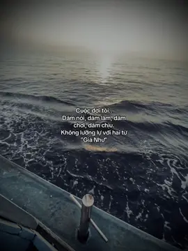 我的人生…… 敢说，敢做，敢玩，敢担当。 毫不犹豫地说出这四个字 “如果”#tanh08_ #tamtrang #story #sttdoi 