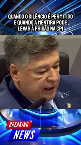 Quando o silêncio é permitido e quando a mentira pode levar à prisão na CPI #Brasil #inss #fraudeinss #CPI