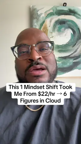This 1 Mindset Shift Took Me From $22/hr → 6 Figures in Cloud #techtok #cloudcomputing #mindset #careeradvice #techjobs 