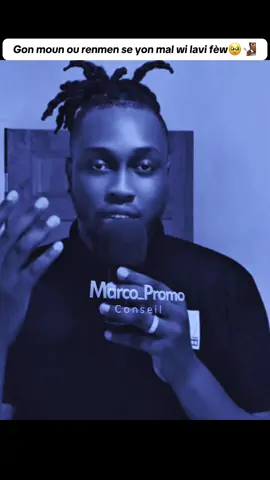 Gon moun ou renmen se yon mal wi lavi fèw #konsey @Bob Le Sage #motivation #marcopromo #viralvideo #haitiantiktok 