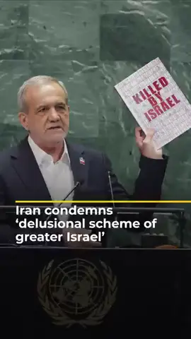 Iran’s President Masoud Pezeshkian showed pictures of those killed by Israel in the 12-day-war and condemned officials for pursuing a ‘Greater Israel’ as he addressed the UN General Assembly.