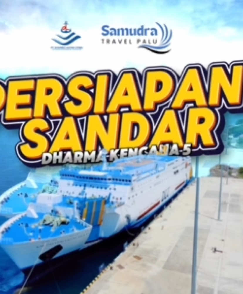 Dokumentasi persiapan Sandar KM. Dharma kencana 5 Pada 24 September 2025 ##kapallaut##kapalmewah##samudratravelpalu##tiketkapal