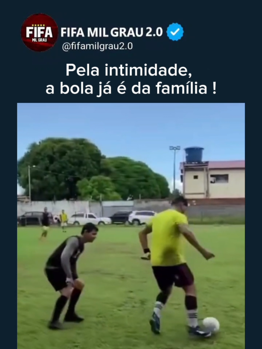Pela intimidade, a bola já é da família !