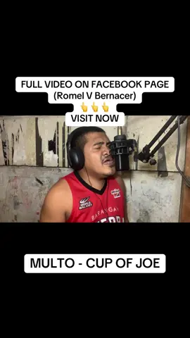 MULTO - CUP OF JOE | FULL VIDEO ON FACEBOOK PAGE 👉 Romel V Bernacer 👈