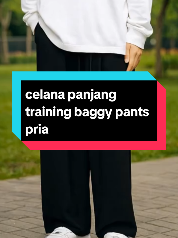 celana panjang training baggy pants pria #celanapanjang  #celanatrainingpria  #celanabaggypants  #fyppppppppppppppppppppppp 