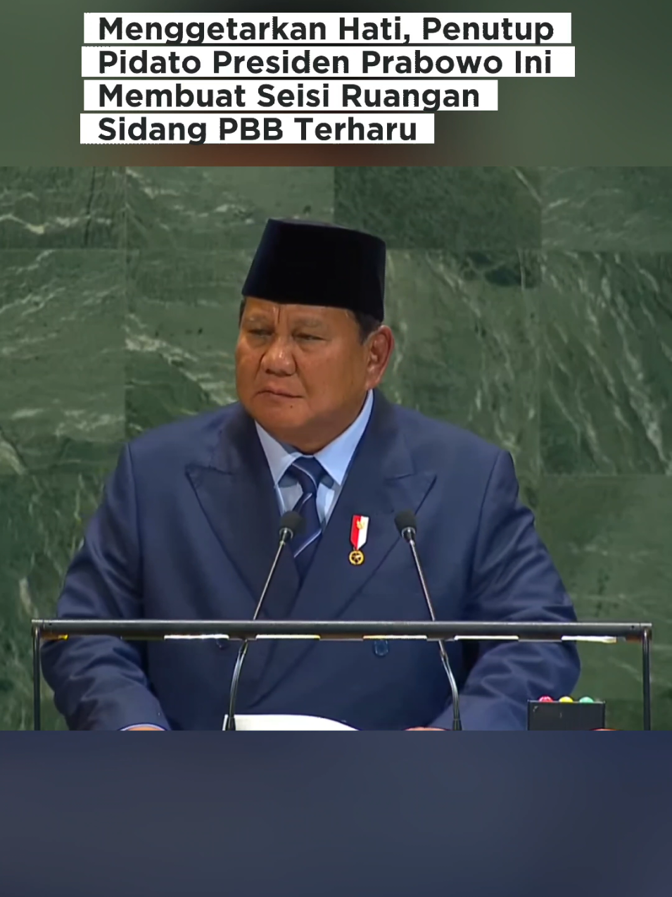 Menggetarkan hati, penutup pidato Presiden Prabowo ini membuat seisi ruangan sidang PBB terharu. 