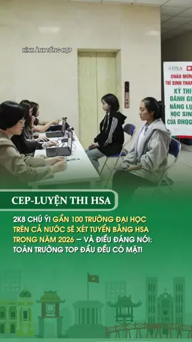 2K8 CHÚ Ý! GẦN 100 TRƯỜNG ĐẠI HỌC TOP ĐẦU CÙNG XÉT TUYỂN HSA 2026 – CƠ HỘI LỚN KHÔNG THỂ BỎ LỠ! #onthihsa2026 #thisinh2k8 #xettuyenhsa #daihoctopdau #cep 