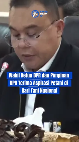 Di Hari Tani Nasional  Pimpinan DPR RI terima aspirasi dari Para Petani Seluruh Indonesia. 