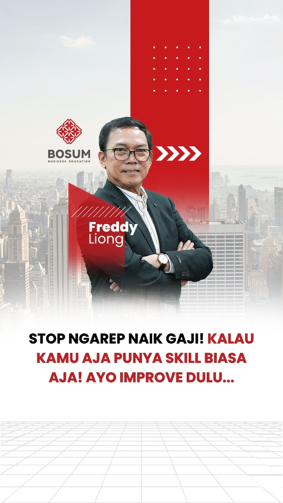 Ngarep naik gaji padahal skill-mu biasa aja!  #leadership #leadershiptraining #leadershipbyfreddyliong #businessowner #bosumbusinessconsultant #leadership #businesscoach