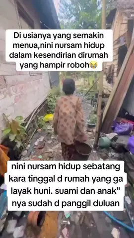 nini nursami hidup sebatang kara tinggal d rumah yg ga layak huni #pejuangnafkah #kisahhidup #donasi #fyppppppppppppppppppppppp 