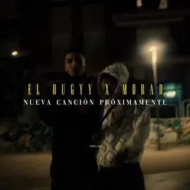EL Ougyy X Morad nueva canción próximamente ☝🏼😮‍💨 | @ElOugyy | #morad #elougyy #aregam #viral #fyp 